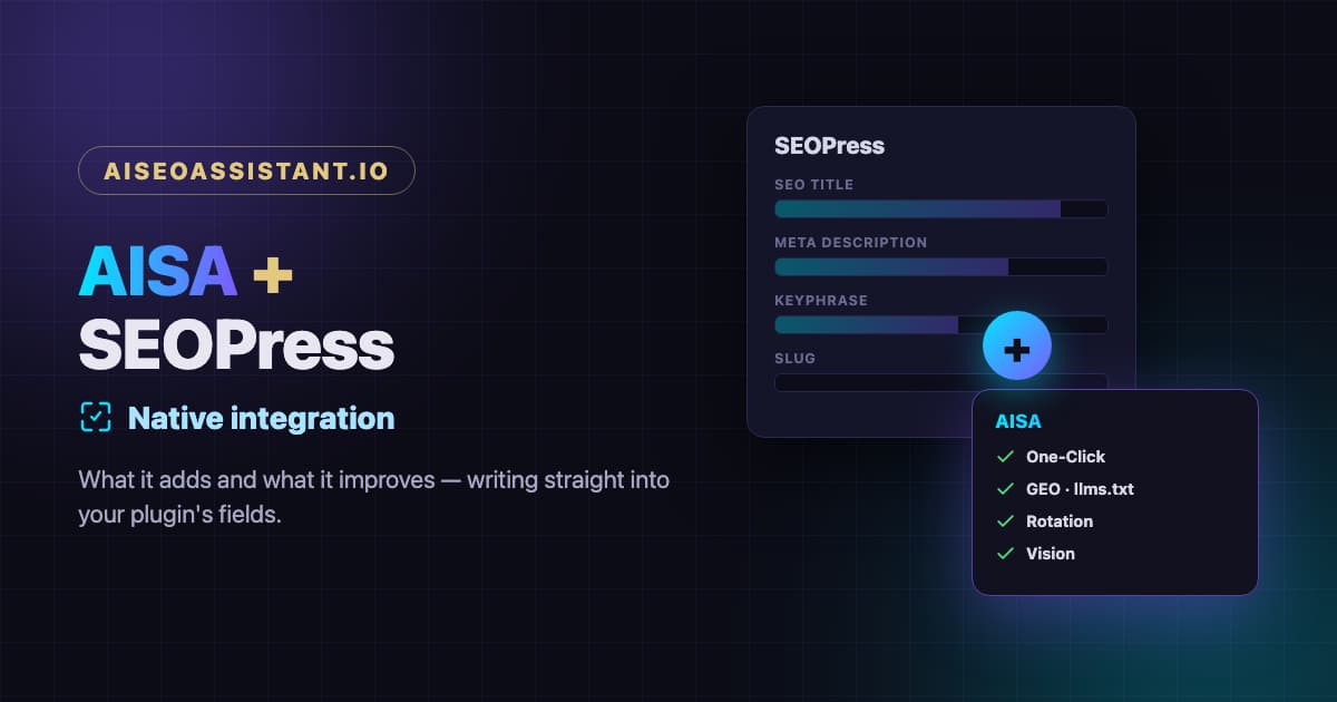 AISA + SEOPress integration: what it adds and improves