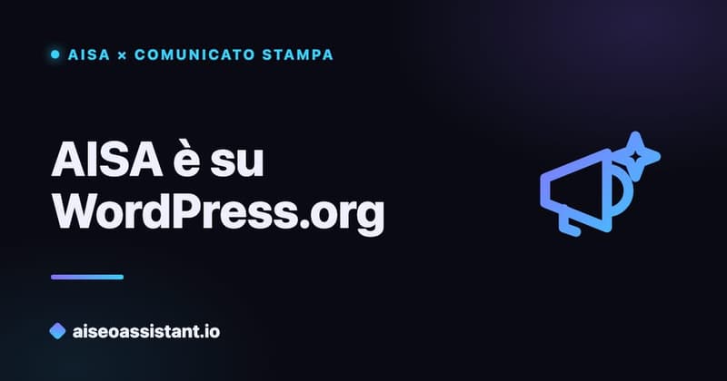 Comunicato stampa: AISA è disponibile su WordPress.org — AI SEO & GEO Assistant